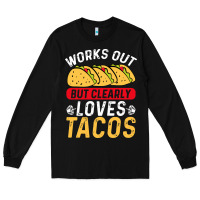 Black tacos work out gym gift classic Long Sleeve Tee - artisFamous