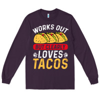 Plum tacos work out gym gift classic Long Sleeve Tee - artisFamous