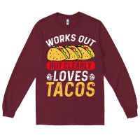 Burgundy tacos work out gym gift classic Long Sleeve Tee - artisFamous