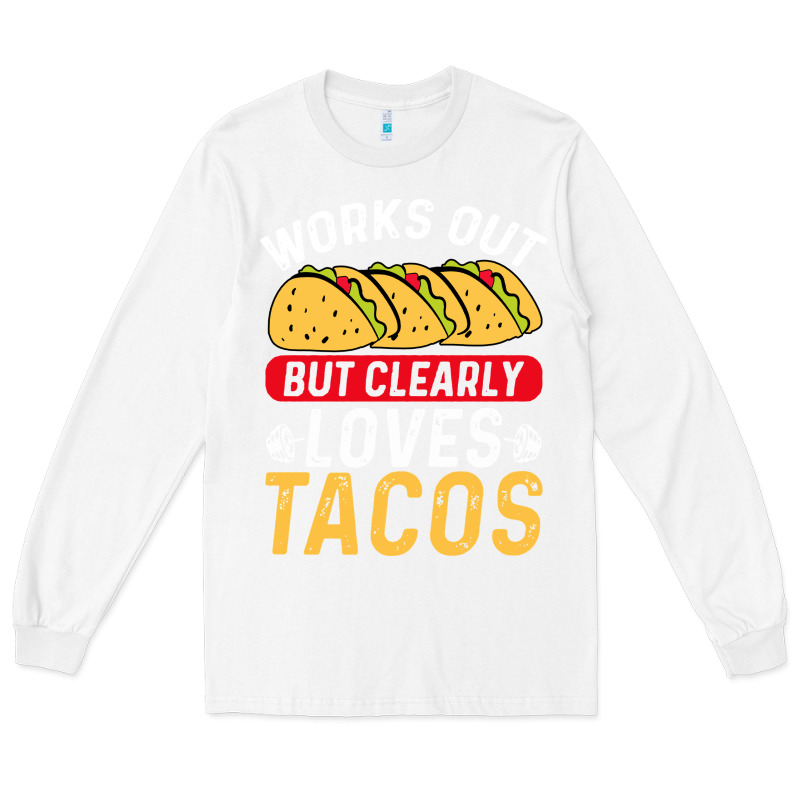 Tacos Work Out Gym Gift Classic Long Sleeve Tee by artisFamous | Teevron