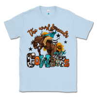 Dusty Blue the world needs more cowboys Classic Tee - OliviaCreatesArt