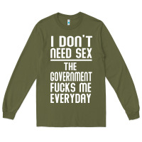 Army Green the government fucks me everyday Long Sleeve Tee - artisFamous