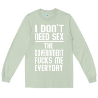 Matcha the government fucks me everyday Long Sleeve Tee - artisFamous