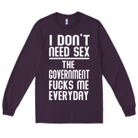 Plum the government fucks me everyday Long Sleeve Tee - artisFamous