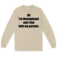 Mushroom i'm unemployed and i live with my parents Long Sleeve Tee - artisFamous