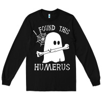 Black halloween i found this skeleton Long Sleeve Tee - artisFamous