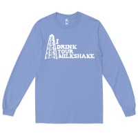 Colony Blue i drink your milkshake Long Sleeve Tee - artisFamous
