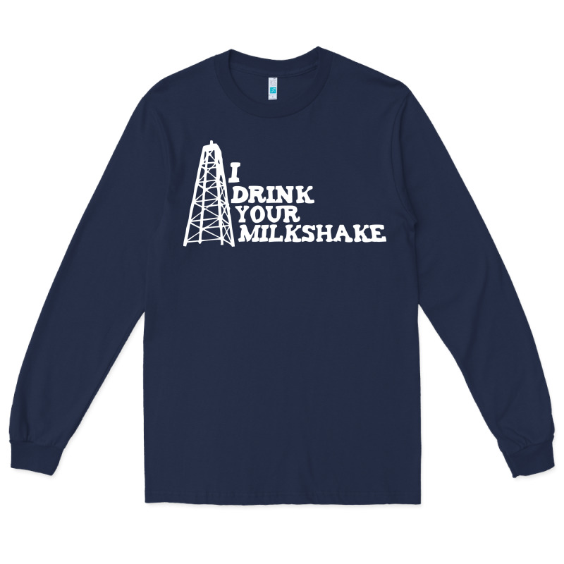 I Drink Your Milkshake Long Sleeve Tee by artisFamous | Teevron