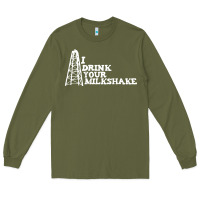 Army Green i drink your milkshake Long Sleeve Tee - artisFamous