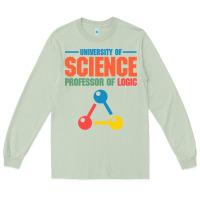 Matcha UNIVERSITY OF SCIENCE PROFESSOR OF LOGIC Long Sleeve Tee - artisFamous