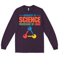 Plum UNIVERSITY OF SCIENCE PROFESSOR OF LOGIC Long Sleeve Tee - artisFamous
