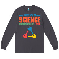 Smoke UNIVERSITY OF SCIENCE PROFESSOR OF LOGIC Long Sleeve Tee - artisFamous