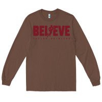 Chestnut taylor heinicke believe Long Sleeve Tee - artisFamous