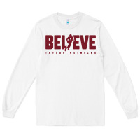 White taylor heinicke believe Long Sleeve Tee - artisFamous