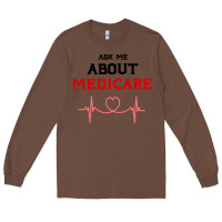 Chestnut ask me about medicare Long Sleeve Tee - artisFamous