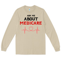 Mushroom ask me about medicare Long Sleeve Tee - artisFamous