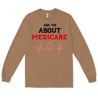 Toasted Coconut ask me about medicare Long Sleeve Tee - artisFamous