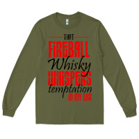 Army Green fireball whisky whispers Long Sleeve Tee - artisFamous