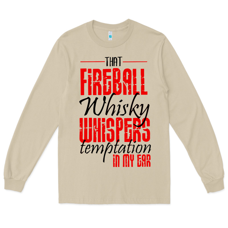Fireball Whisky Whispers Long Sleeve Tee by artisFamous | Teevron