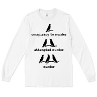 White attempted murder cute Long Sleeve Tee - artisFamous