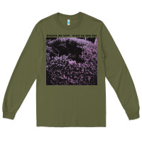 Army Green Darker My Love Alive As You Are Long Sleeve Tee - artisFamous