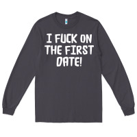 Smoke i f'ck on the first date Long Sleeve Tee - artisFamous