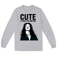 Moon Dust cute is what we aim for Long Sleeve Tee - artisFamous