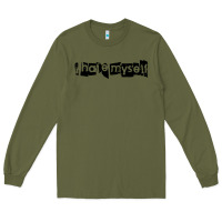 Army Green i hate myself Long Sleeve Tee - artisFamous