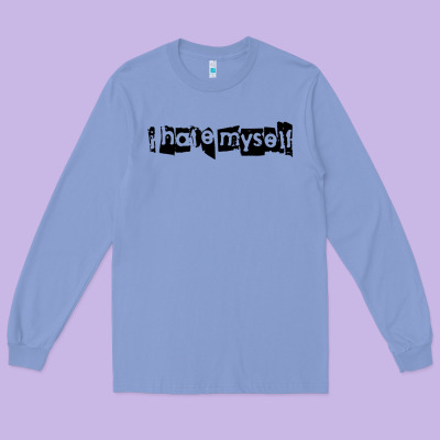 I Hate Myself Long Sleeve Tee Designed By Artisfamous