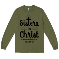 Army Green sister in christ Long Sleeve Tee - artisFamous