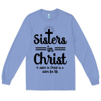 Colony Blue sister in christ Long Sleeve Tee - artisFamous