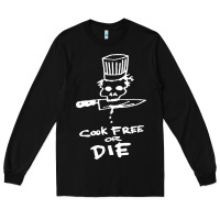 Black bourdain cook free or die Long Sleeve Tee - artisFamous