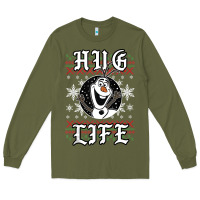 Army Green fro.zen o.l.a.f hug life ugly christmas sweater style shirt Long Sleeve Tee - artisFamous