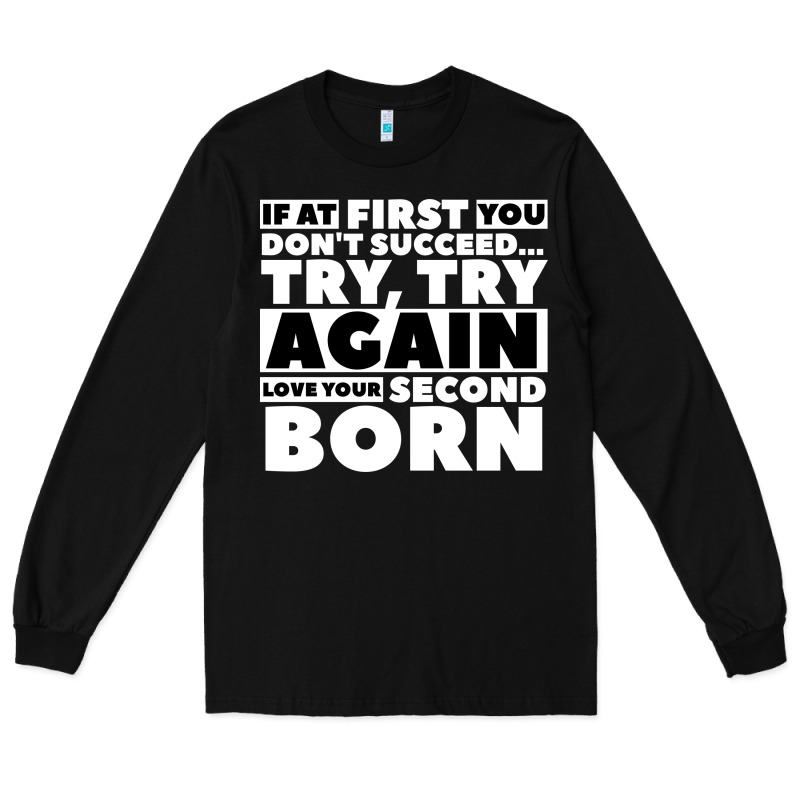 Second Born Gifts Long Sleeve Tee by artisFamous | Teevron