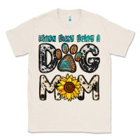 Natural kinda busy being a dog mom Classic Tee - OliviaCreatesArt