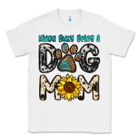 White kinda busy being a dog mom Classic Tee - OliviaCreatesArt