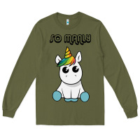 Army Green so manly funny unicorn Long Sleeve Tee - artisFamous