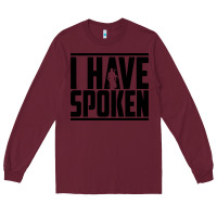 Burgundy this is the way spoken Long Sleeve Tee - artisFamous