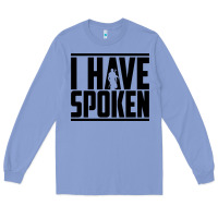 Colony Blue this is the way spoken Long Sleeve Tee - artisFamous