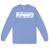 Colony Blue may the schwartz be with you Long Sleeve Tee - artisFamous