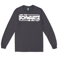 Smoke may the schwartz be with you Long Sleeve Tee - artisFamous