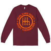 Burgundy real cars dont shift themselves Long Sleeve Tee - artisFamous