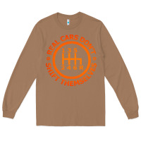 Toasted Coconut real cars dont shift themselves Long Sleeve Tee - artisFamous