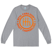 Heather Grey real cars dont shift themselves Long Sleeve Tee - artisFamous
