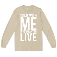 Mushroom come with me if you want to live Long Sleeve Tee - artisFamous