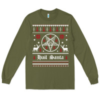 Army Green hail santa ugly christmas sweater   sweatshirt Long Sleeve Tee - artisFamous