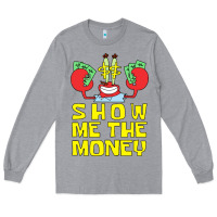 Heather Grey mr krabs show me the money Long Sleeve Tee - artisFamous