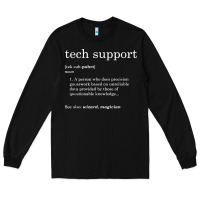 Black funny tech support definition Long Sleeve Tee - artisFamous