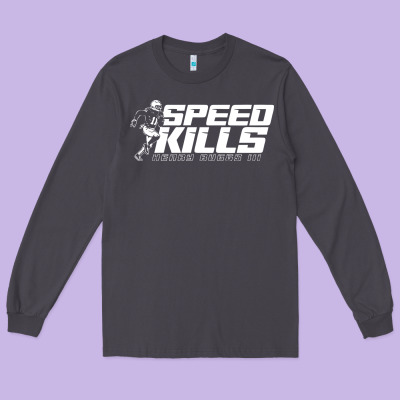 Henry Ruggs Speed Kills Long Sleeve Tee Designed By Artisfamous