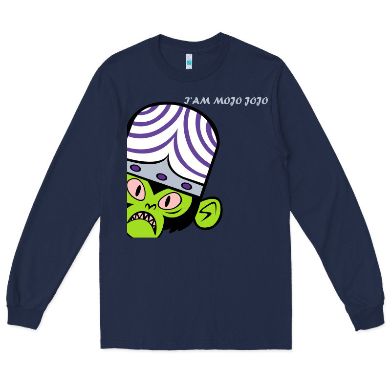 I Am Mojo Jojo Long Sleeve Tee by artisFamous | Teevron
